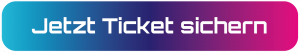 Jetzt Ticket sichern
