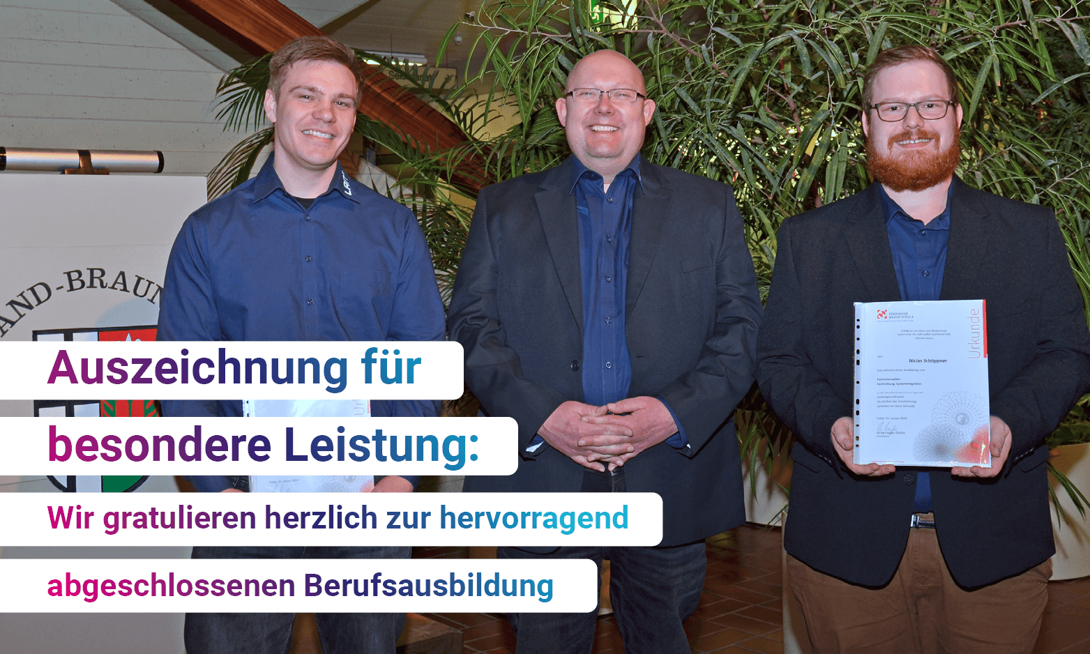 Auszeichnung für besondere Leistung: Wir gratulieren herzlich zur hervorragend abgeschlossenen Berufsausbildung