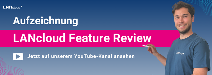 Webinar LANcloud Feature Review im April